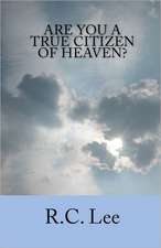 Are You a True Citizen of Heaven?: A Runny Nose and Much, Much More