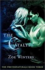 The Catalyst (Preternaturals Book 3)