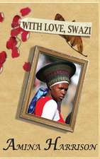 With Love, Swazi