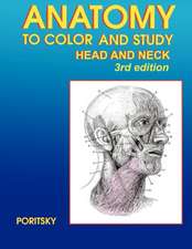 Anatomy to Color and Study Head and Neck 3rd Edition: A Road to Healing