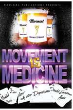 Movement Is Medicine