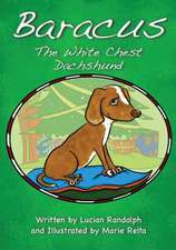 Baracus the White-Chest Dachshund: What It Does and Why It's Flawed