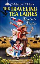 The Traveling Tea Ladies Death in Dallas