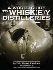 A World Guide to Whisk(e)y Distilleries