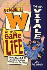 Getting A W in the Game of Life: Using My T.E.A.M. Model to Motivate, Elevate, and Be Great