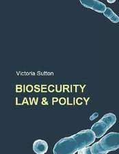 Biosecurity Law and Policy