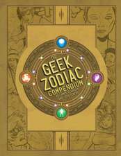 The Geek Zodiak Compendium