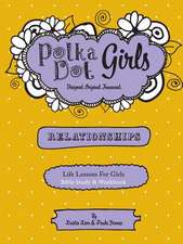 Polka Dot Girls Relationships Bible Study and Workbook