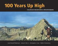 100 Years Up High: Colorado Mountains & Mountaineers