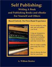 Self Publishing: How to Publish Your Print Book or eBook Step by Step