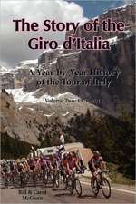 The Story of the Giro D'Italia: 1971-2011