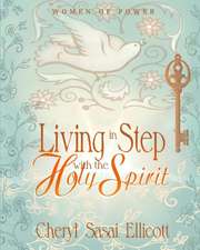 Living in Step with the Holy Spirit