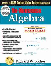 No-Nonsense Algebra: Master Algebra the Easy Way!