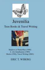 Juvenilia Teen Books and Travel Writing: Umbrae Papilionis, Z. (for Zarathustra), Shorts