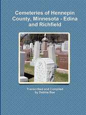 Cemeteries of Hennepin County, Minnesota - Edina and Richfield