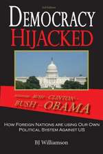 Democracy Hijacked: How Foreign Nations Are Using Our Own Political System Against Us