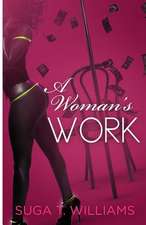 A Woman's Work