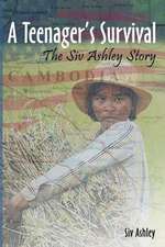 A Teenager's Survival the Siv Ashley Story