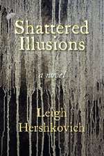 Shattered Illusions