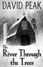 The River Through the Trees: A Novella in Four Courses