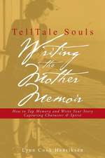 Telltale Souls Writing the Mother Memoir