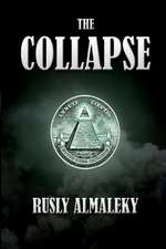 Rusly, A: Collapse
