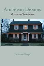 American Dreams: Reveries and Revisitations