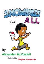 SNOWBALLS FOR ALL