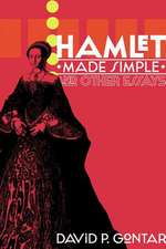 Hamlet Made Simple and Other Essays