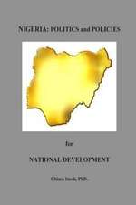 Nigeria: Politics and Policies for National Development