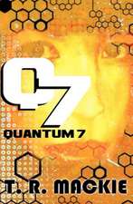 Q7: Book One of the Quantum 7 Series