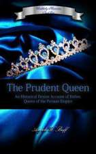 The Prudent Queen: A Labor of Love