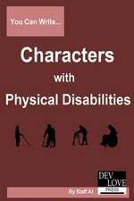 You Can Write Characters with Physical Disabilities