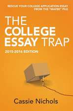 The College Essay Trap (2015-2016 Edition)