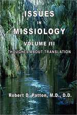 Issues in Missiology, Volume III, Thoughts about Translation