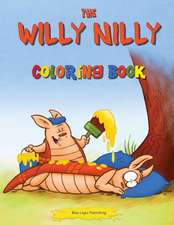 The Willy Nilly Coloring Book