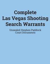 Complete Las Vegas Shooting Search Warrants