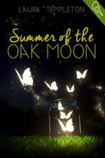 Summer of the Oak Moon