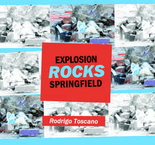 Explosion Rocks Springfield