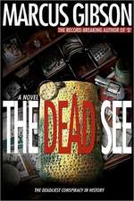 The Dead See: The Deadliest Conspiracy in History