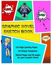 Graphic Novel Sketch Book