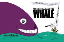 Mr Miniscule and the Whale