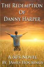 The Redemption of Danny Harper