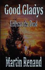 Goodgladys: Embrace the Dead