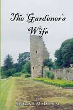 The Gardener's Wife