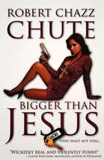 Bigger Than Jesus: A Hard-Boiled Spy Thriller