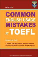 Columbia Common English Usage Mistakes at TOEFL: Thrice Weird Tales from the Opheliaverse