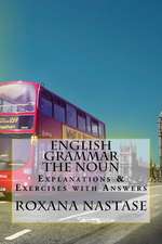 English Grammar -The Noun - Explanations & Exercises With Answers