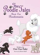 The Poodle Tales: Poodlemania