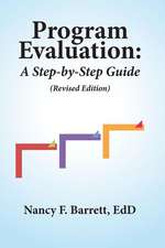 Program Evaluation: A Step-by-Step Guide (Revised Edition)